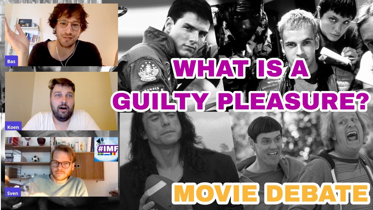 What Makes A Movie A Guilty Pleasure Movie Debate Imf9 Youtube