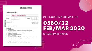 0580/22/F/M/20 | Easy (Step by Step) Solutions | CIE IGCSE MATHS PAPER 2 (EXTENDED) FEB/MARCH 2020
