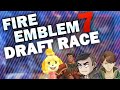 Announcing the Fire Emblem 7 Draft Race - Saturday July 25th!