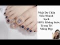 Cách Nhặt Da Chân Nail Siêu Nhanh, Sạch, 100% Không Bị Sước Và Trang Trí Móng Đẹp