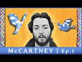McCartney | Ep 1: LIFT OFF