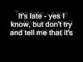 Queen  its late lyrics