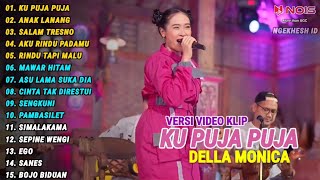 DELLA MONICA FULL ALBUM - KU PUJA PUJA | DANGDUT PARGOY AMBYAR TERBARU 2024