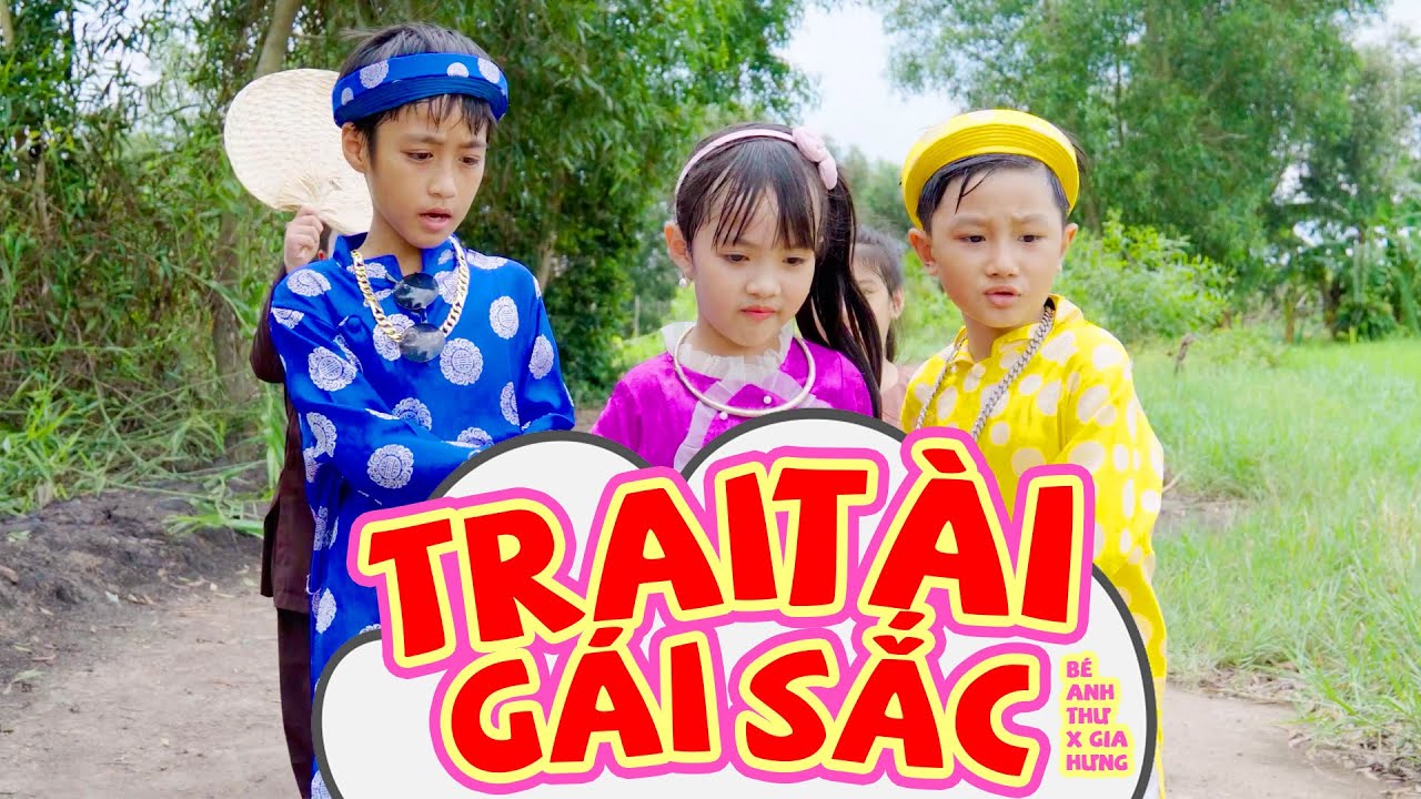 TRAI TÀI GÁI SẮC - Bé Anh Thư x Gia Hưng | Nhạc Thiếu Nhi Vui Nhộn Cho Bé | MV 4K OFFICIAL