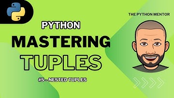Python Tuples for Beginners — #5 Nested Tuples & Structured Data