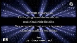 REM - S.O.T (SEMUA ORANG TAHU) (LIRIK)