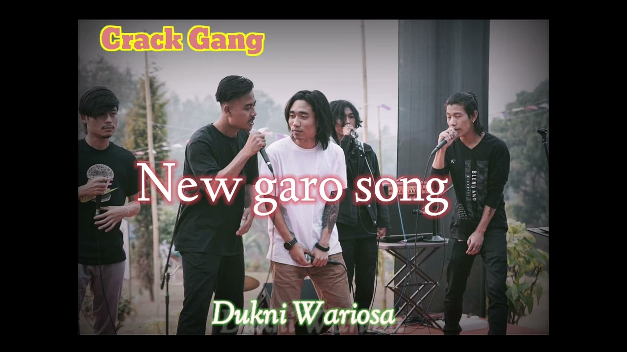 Crack Gang  Dukni Wariosa Garo rap Tiny kidde Full music