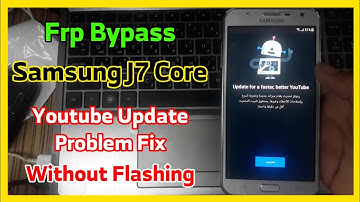 Frp Bypass Samsung J7 Core SM-J701F 7.0 / 8.0 | YouTube Update Problem Fix Without Flashing