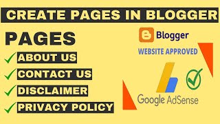 How to Create all Pages in Blogger for AdSense | Privacy Policy, Disclaimer, Contact Us, About Us
