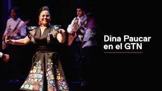 Dina Paucar en el Gran Teatro Nacional | Teatro en Grande