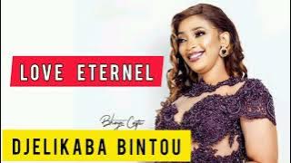Djelykaba Bintou - Love Éternel