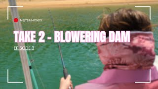 Take 2 Blowering Dam - Cod Fishing