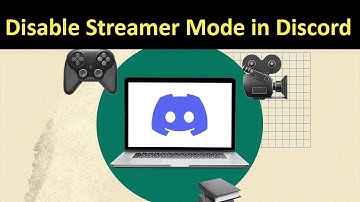 How to Disable Streamer Mode in Discord?