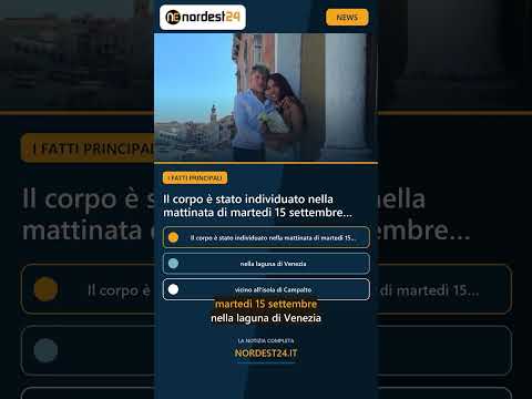 Video Venezia, finite le speranze per Gabriella: trovato il corpo vicino a Campalto