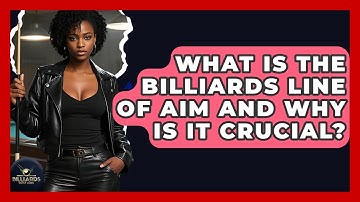 What Is The Billiards Line Of Aim And Why Is It Crucial? - Billiards Hustlers