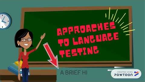 Approaches to Language Testing
