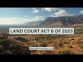 Land Court Act 2023: Specialized Court for Land Reform &amp; Disputes in South Africa