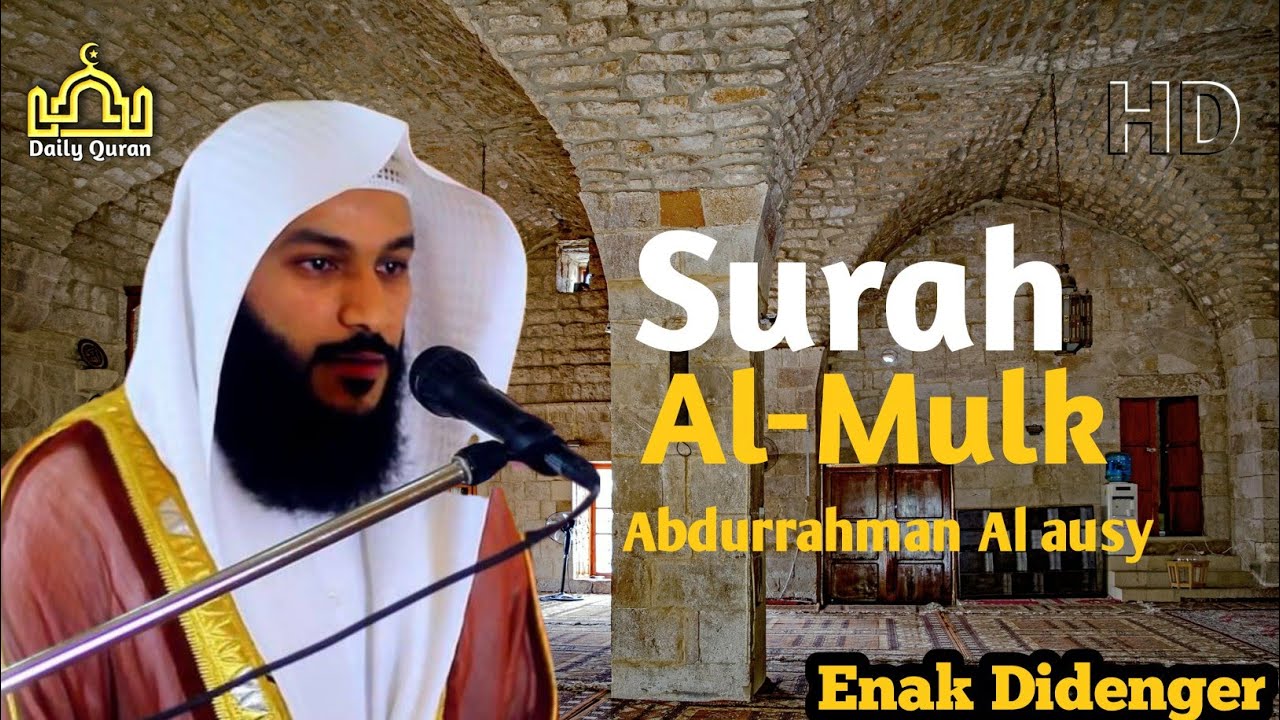 Surah Al-Mulk merdu dan Terjemahan - Syekh Abdurrahman Al ...