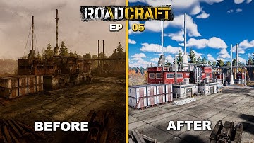 ROADCRAFT - PART 5 - BEGINNING OF NEW OIL FACTORY