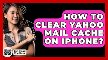 How To Clear Yahoo Mail Cache On iPhone? - TheEmailToolbox.com