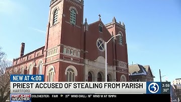 Popular CT priest under investigation for allegedly stealing money from parish