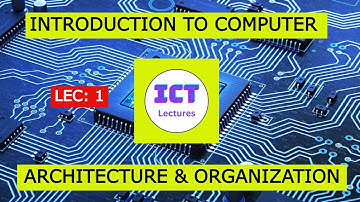 Introduction To Computer Architecture and Organization