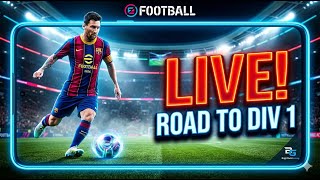 eFootball Mobile 2026 LIVE | Road to Division 1! ⚽🔥