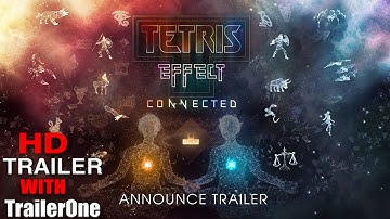Tetris Effect: Connected - Official Announcement Trailer