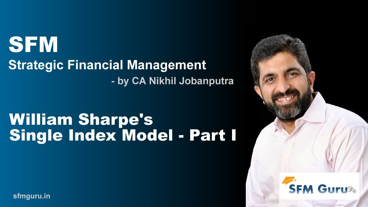 William Sharpe's Single Index Model | CA Final SFM (New Syllabus) Classes & Video Lectures