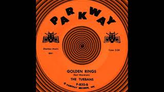 Miniatura del video "GOLDEN RINGS, The Turbans, Parkway #820 1961"