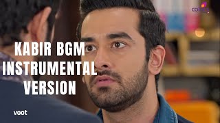 Kabir BGM | Instrumental Version | Ishq Mein Marjawan 2 |