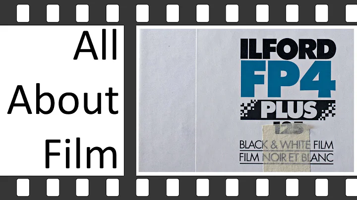 All About Film: Ilford FP4+