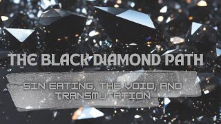The Alchemy of Sin-Eating: Navigating the Black Diamond Path 🌑💎🧭
