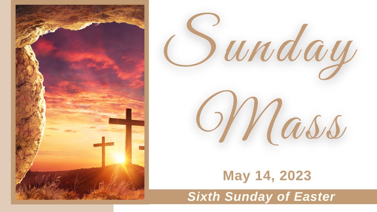 Sunday Mass May 14, 2023 YouTube