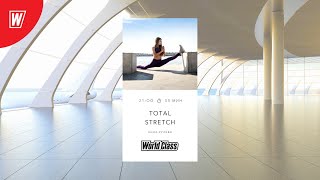 : TOTAL STRETCH    | 8  2020 | - World Class