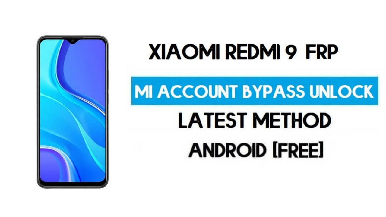 Xiaomi Redmi 9 Frp Bypass