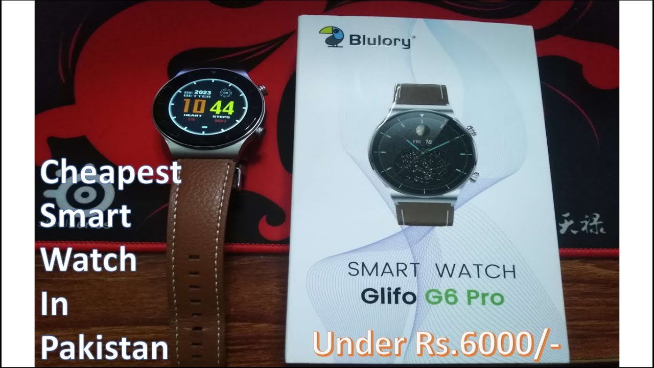 Cheapest Smart Watch in Pakistan under 6k Blulory Glifo G6 Pro Smart