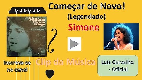 Começar de novo! (Legendado) - Simone - Clip da música