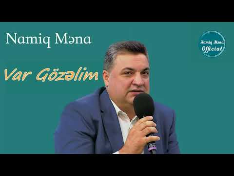 Namiq Mena -Var Gözelim (Official Audio)