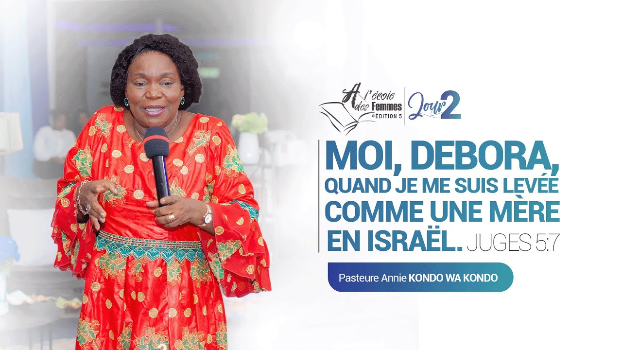 À l'école des femmes | Jour 2 | Pasteure Annie KONDO WA KONDO