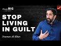 Will allah forgive me the guilty mindset  nouman ali khan