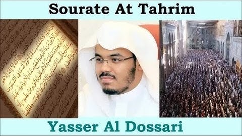 سورة التحريم بصوت ياسر الدوسري Surah At tahrim Yasser Al Dossari