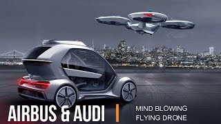El Taxi Drone  Híbrido de Airbus con Audi
