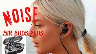 Latest Noise Air Buds Plus Unboxing & Review - Best TWS Earphones 2022!