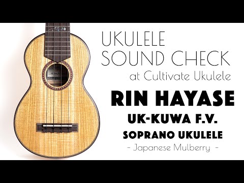 UKULELE SOUND CHECK | 【SOLD】Rin Hayase（早瀬ギター工房）UK