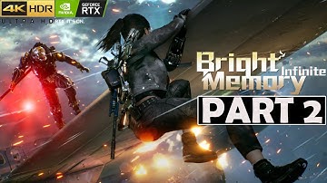 Bright Memory Infinite Story GAMEPLAY Walkthrough PART 2 NO COMMENTARY 4K 240 FPS