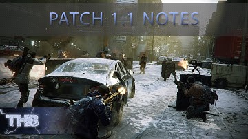 The Division | Patch Notes 1.1