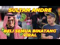 MIKIR 2 KALI, SULTAN ANDRE TAULANY MAU BORONG SEMUA BINATANG VIRAL