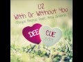 U2 boyce avenue ft kina grannis  with or without you dee cue edit