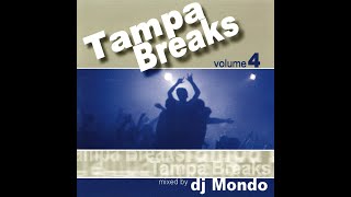 DJ Mondo - Tampa Breaks Vol. 4 [FULL MIX]